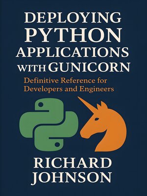 cover image of Deploying Python Applications with Gunicorn